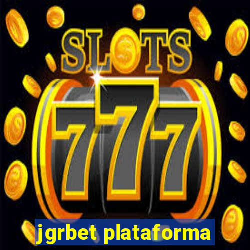 jgrbet plataforma